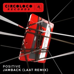 Jamback - Positive (LAAT Remix)