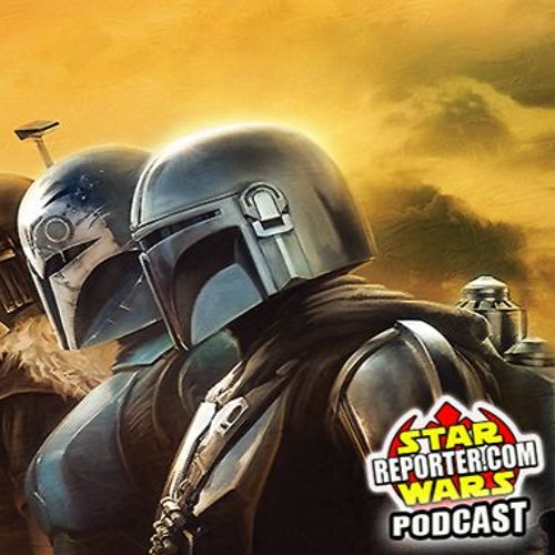 The Mandalorian I LIVE PODCAST I Star Wars Reporter