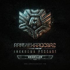 Gridkiller @ Lockdown Podcast 020
