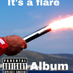 It’s a flare