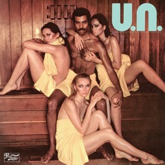 U.N. - Get It On