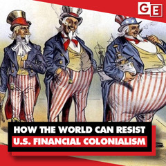 How the world can free itself from US financial colonialism: Economist Michael Hudson explains