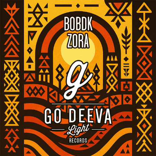 BOBDK - ZORA (Out On Go Deeva Light Records)