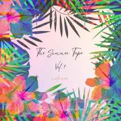 The Summer Tape Vol. 1