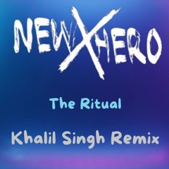 New Hero - The Ritual (Khalil Singh Psytrance Remix)