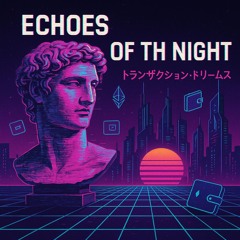 Echoes Of The Night
