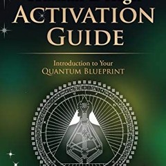 ACCESS PDF 📌 Human Design Activation Guide: Introduction to Your Quantum Blueprint (
