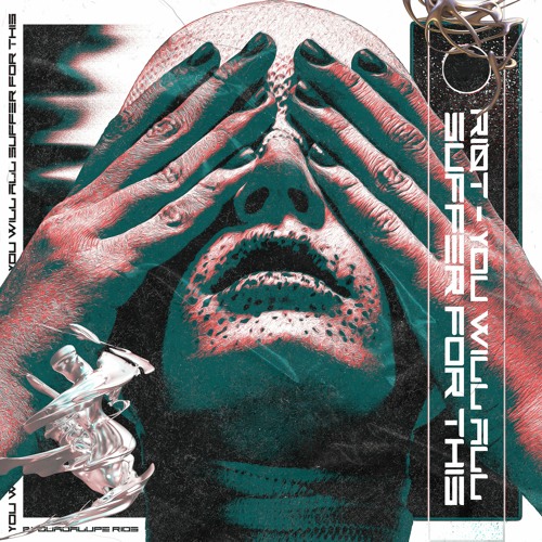 RIØT -  YOU WILL ALL SUFFER FOR THIS (LS41 Master)