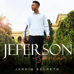 Jeferson Santos (Jardim Secreto) Feat. Mary Hellen.mp3