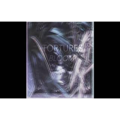 TORTURES - Bloom