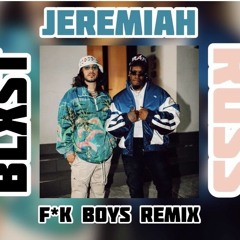 BLXST & Russ - FBoys Remix ft. Jeremiah Skelton