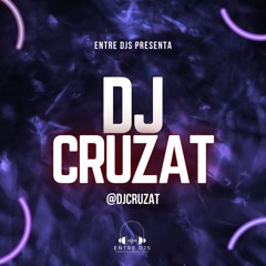 DJ CRUZAT - SET ENTRE DJS