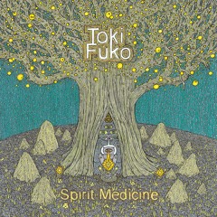 AI-34: Toki Fuko - Spirit Medicine