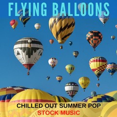 Flying Balloons | Royalty Free Music