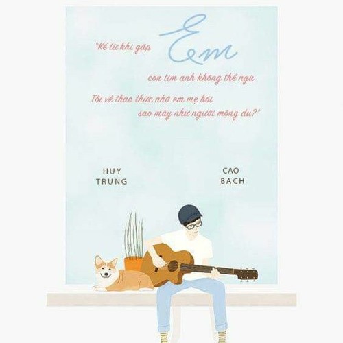 Em - Nguyễn Trung x Cao Bách