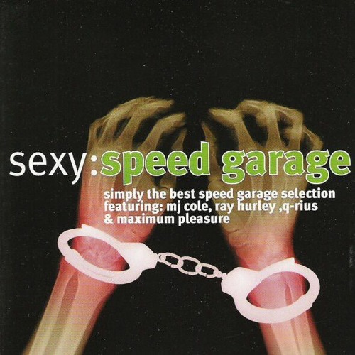 F O U R T H - Sexy: Speed Garage (1999)(Continuous Mix)