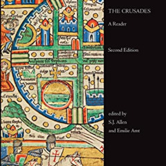 [GET] PDF 🎯 The Crusades: A Reader, Second Edition (Readings in Medieval Civilizatio
