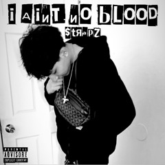 $trapz - I AINT NO BLOOD