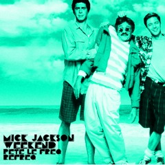 Mick Jackson - Weekend (Pete Le Freq Refreq)