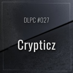DLPC #027 - Crypticz