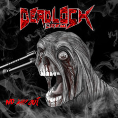 Deadlock Crew - No Way Out