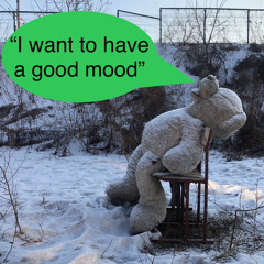 я хочу иметь хорошее настроение