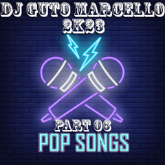 (2K23) POP SONGS VOL.06 - DJ GUTO MARCELLO (110BPM)