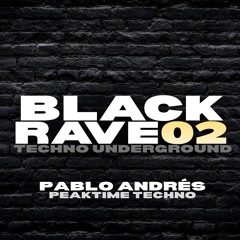 BLACKRAVE02 - PEAKTIME TECHNO