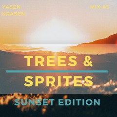 Trees & Sprites [Sunset Edition]