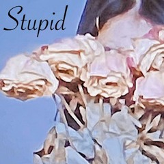 stupid by lizzy mcalpine (cover from my bedroom)