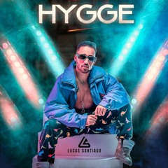 LUCAS SANTIAGO - (HYGGE SET MIX)