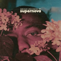supernova (w/ mar'one) [edit]