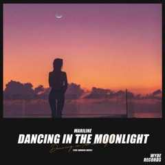 Mariline - Dancing In The Moonlight (Ft. Andreas Kruse)
