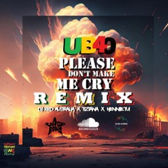 DJ Red x Tiztana x Hennie Tui - PLS Don't Make Me Cry [Remix]