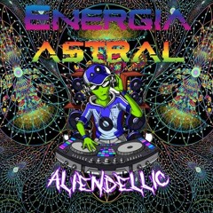AlienDellic - Energia Astral