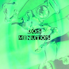 2 Minutos