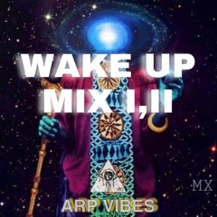 WAKE UP MIX1&2 - ARP VIBES.wav