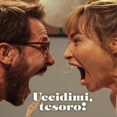 [OPENLOAD] — Uccidimi, tesoro! (2024) Film Streaming ITA/Sub ITA 33ronr