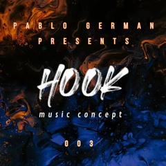 Pablo German presents HOOK 003