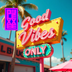 Good Vibes Only (Soulful House Remix)