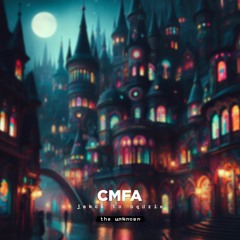 CMFA - The Unknown (z albumu "Jakoś to będzie", 2024)