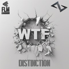 Distinction & Zira - WTF