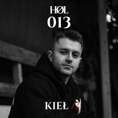 HØL: KIEŁ // 013