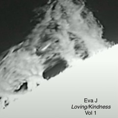 Loving/Kindness Vol 1