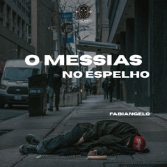 O Messias no Espelho