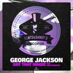 [GENTS112] George Jackson Feat. Gene Roberson - Got That Magic (Original Mix) Preview