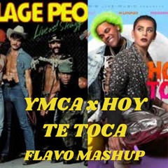 YMCA X Hoy Te Toca (FLAVO Mashup)