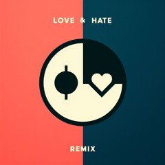 Love And Hate - Muscle88 Remix