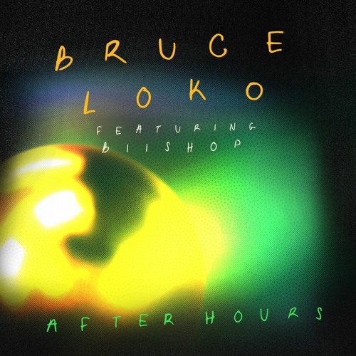 DHSA Premiere: Bruce Loko Feat Biishop - After Hours