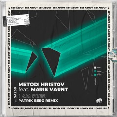 I Am Free (feat. Marie Vaunt) (Patrik Berg Remix)